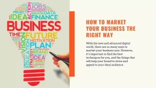 how to market your business the right way