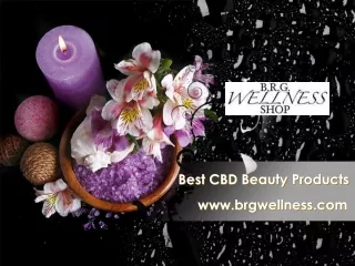 Best CBD Beauty Products - www.brgwellness.com