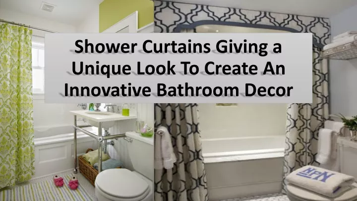 shower curtains giving a unique look to create an innovative bathroom decor