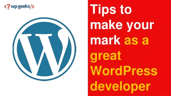 tips to make your mark as a great wordpress
