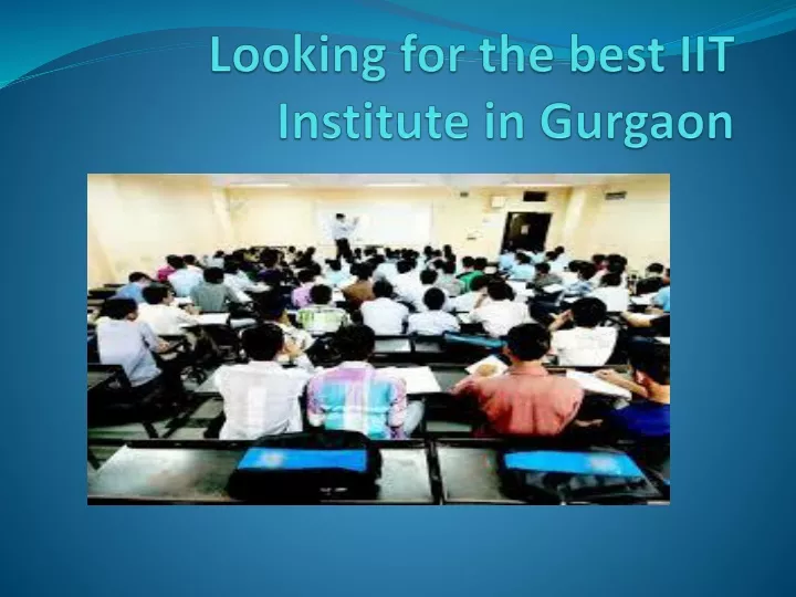 looking for the best iit institute in gurgaon