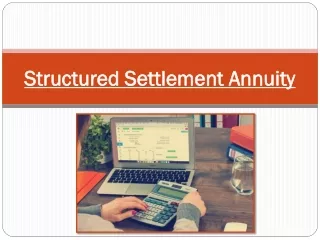 Is Structured Settlement Annuity A Good Choice