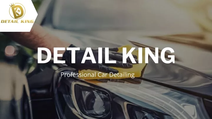 detail king professional car detailing