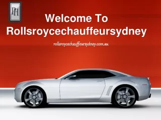 Welcome To Rollsroycechauffeursydney