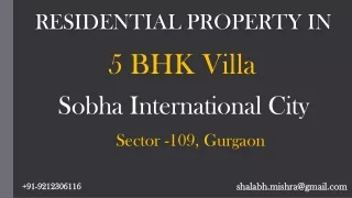 5 BHK Villa Sobha International City,Gurgaon,  91 9212306116