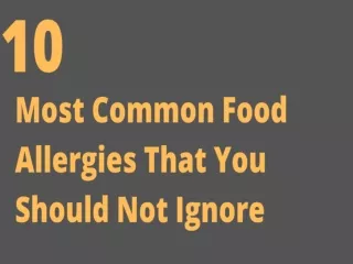 10 Most Common Food Allergies That You Should Not Ignore