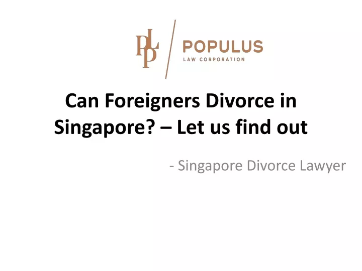 can foreigners divorce in singapore let us find out