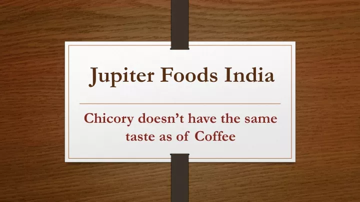 jupiter foods india