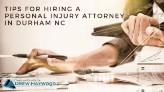 Tips for Hiring a Personal Injury Attorney in Durham NC