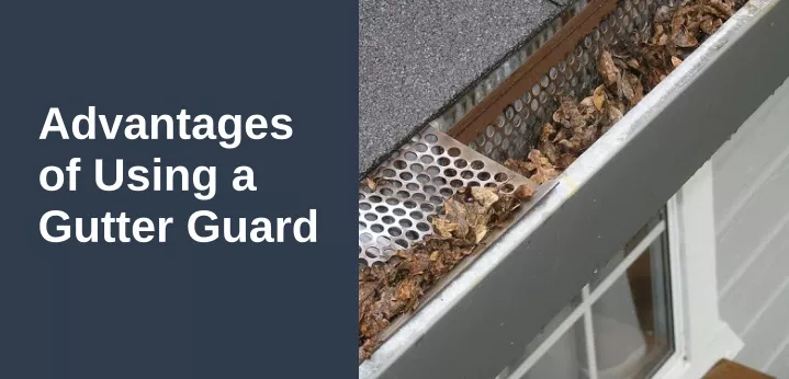 advantages of using a gutter guard