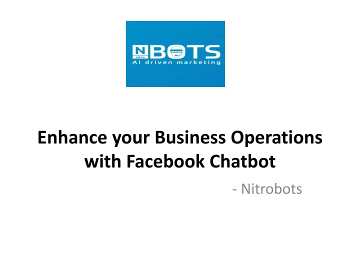 enhance your business operations with facebook chatbot