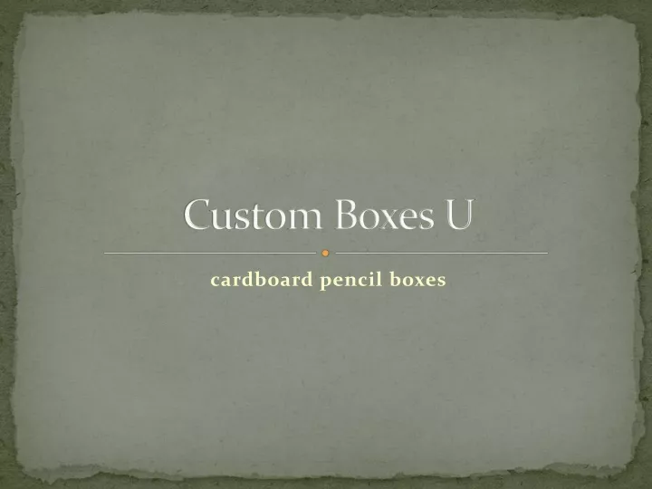custom boxes u