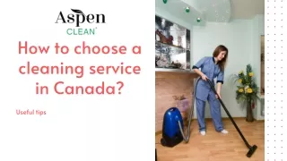 How to choose a cleaning service in Canada?