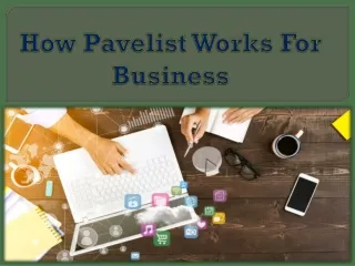 How Pavelist Works For Business