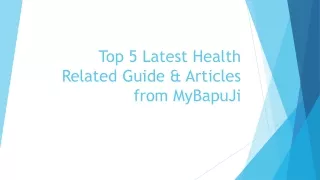 top 5 latest health related guide articles from mybapuji