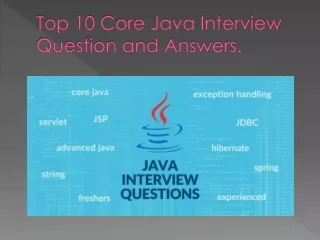 top 10 core java interview question and answers