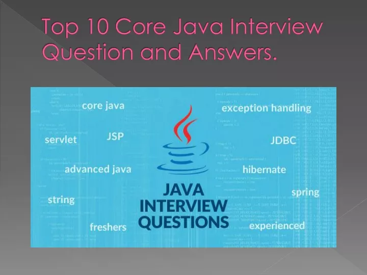 top 10 core java interview question and answers