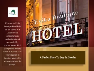 Evika Boutique Hotel - A perfect place to stay in Sweden