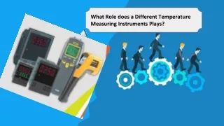 What Role does a Different Temperature Measuring Instruments Plays?