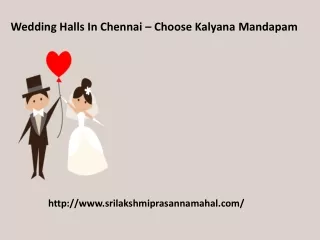 Wedding Halls In Chennai – Choose Kalyana Mandapam