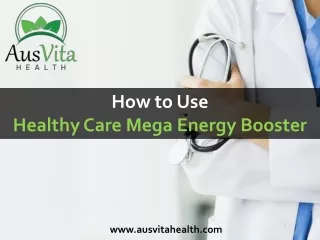 How To Use Healthy Care Mega Energy Booster
