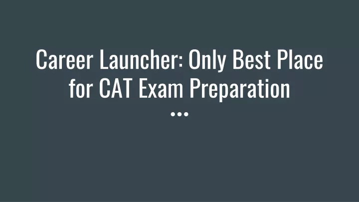 career launcher only best place for cat exam preparation