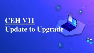 CEHV11 - All you need to know