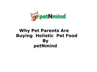 Why Pet Parents Are Buying Holistic Pet Food