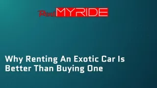 Why Renting An Exotic Car Is Better Than Buying One