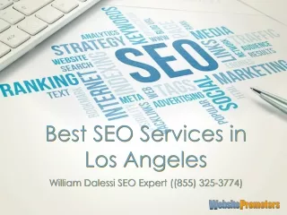 Best SEO Services in Los Angeles - William Dalessi SEO Expert (855-325-3774)