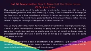 Full Tilt Texas Hold'em Tips To Make It At The Globe Series Of On Line Poker