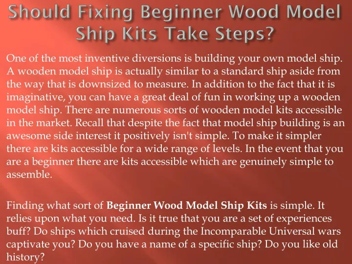 should fixing beginner wood model ship kits take steps