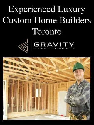 Experienced Luxury Custom Home Builders Toronto