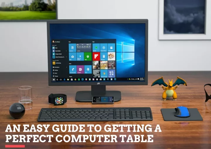 an easy guide to getting a perfect computer table