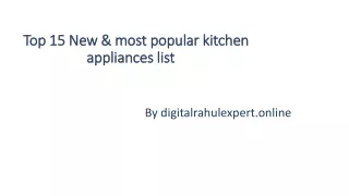 Top 15 New & Most Popular Kitchen Appliances List
