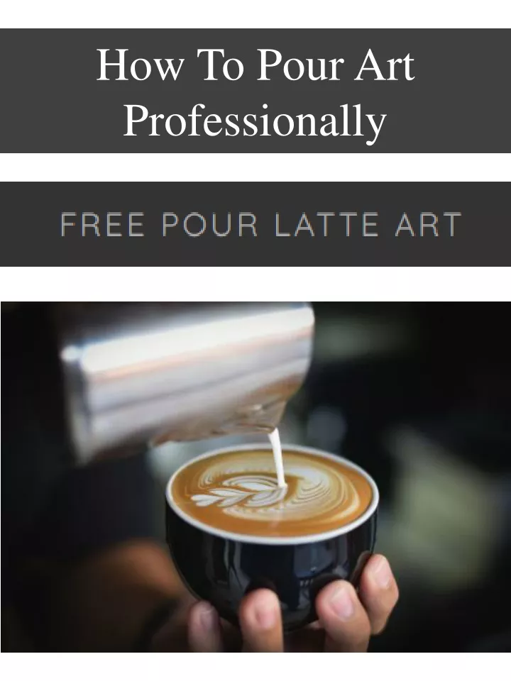 how to pour art professionally