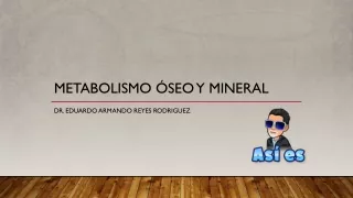 Metabolismo óseo y mineral