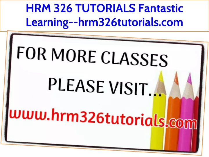 hrm 326 tutorials fantastic learning