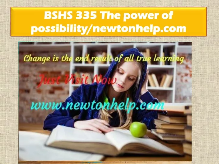 bshs 335 the power of possibility newtonhelp com