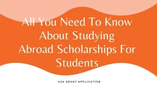 All You Need To Know About Studying Abroad Scholarships For Students