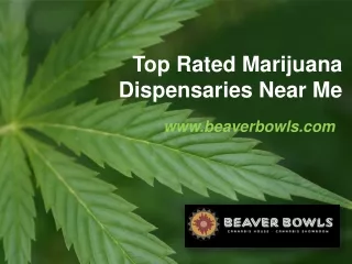 Top Rated Marijuana Dispensaries Near Me - www.beaverbowls.com