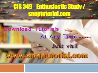 CIS3 49  Enthusiastic Study / snaptutorial.com
