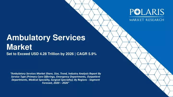 ambulatory services market set to exceed usd 4 28 trillion by 2026 cagr 5 9