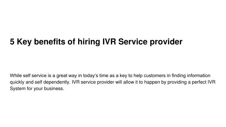 5 key benefits of hiring ivr service provider