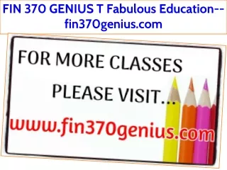 FIN 370 GENIUS T Fabulous Education--fin370genius.com