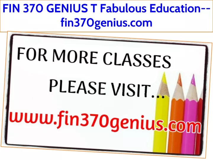 fin 370 genius t fabulous education fin370genius