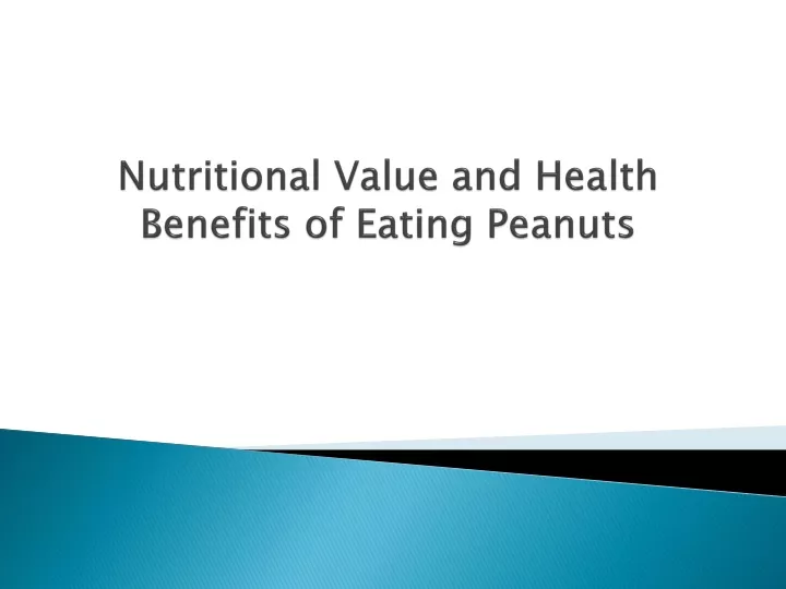 nutritional value and health benefits of eating peanuts