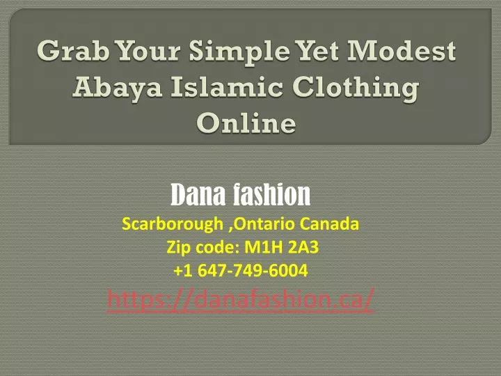 grab your simple yet modest abaya islamic clothing online