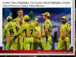 Cricket Match Highlights | Cricket Videos Reviews | Cricketnmore.com
