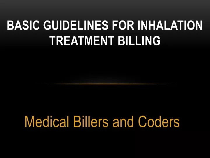 basic guidelines for inhalation treatment billing
